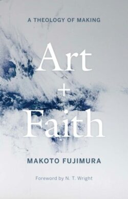 Art and Faith Makoto Fujimura