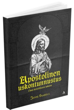 Apostolinen uskontunnustus Janne Saarela