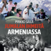 Jumalan ihmeitä Armeniassa Pirkko Säilä